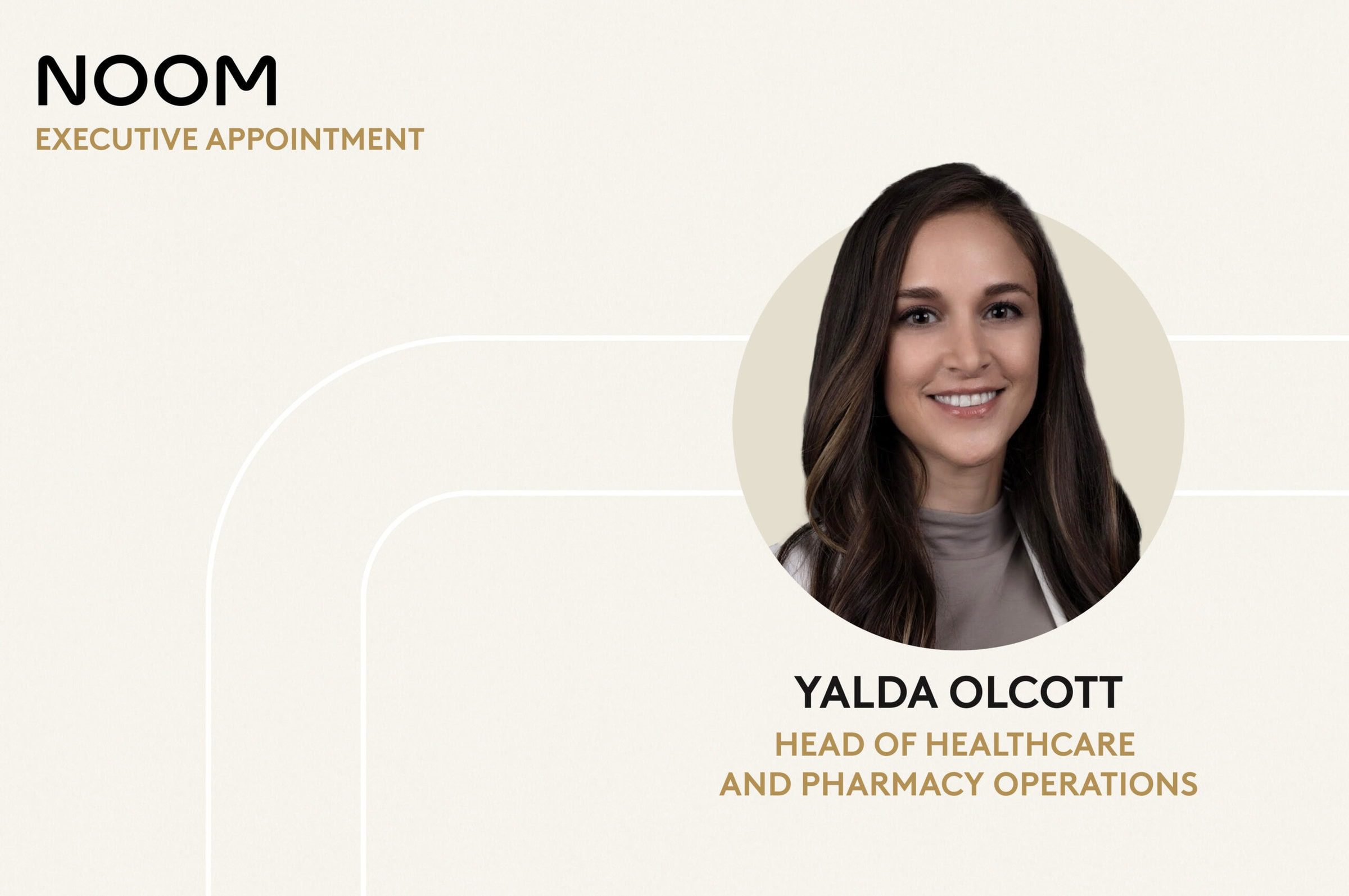 Yalda Olcott, PharmD, Joins Noom as Head of Healthcare and Pharmacy Operations